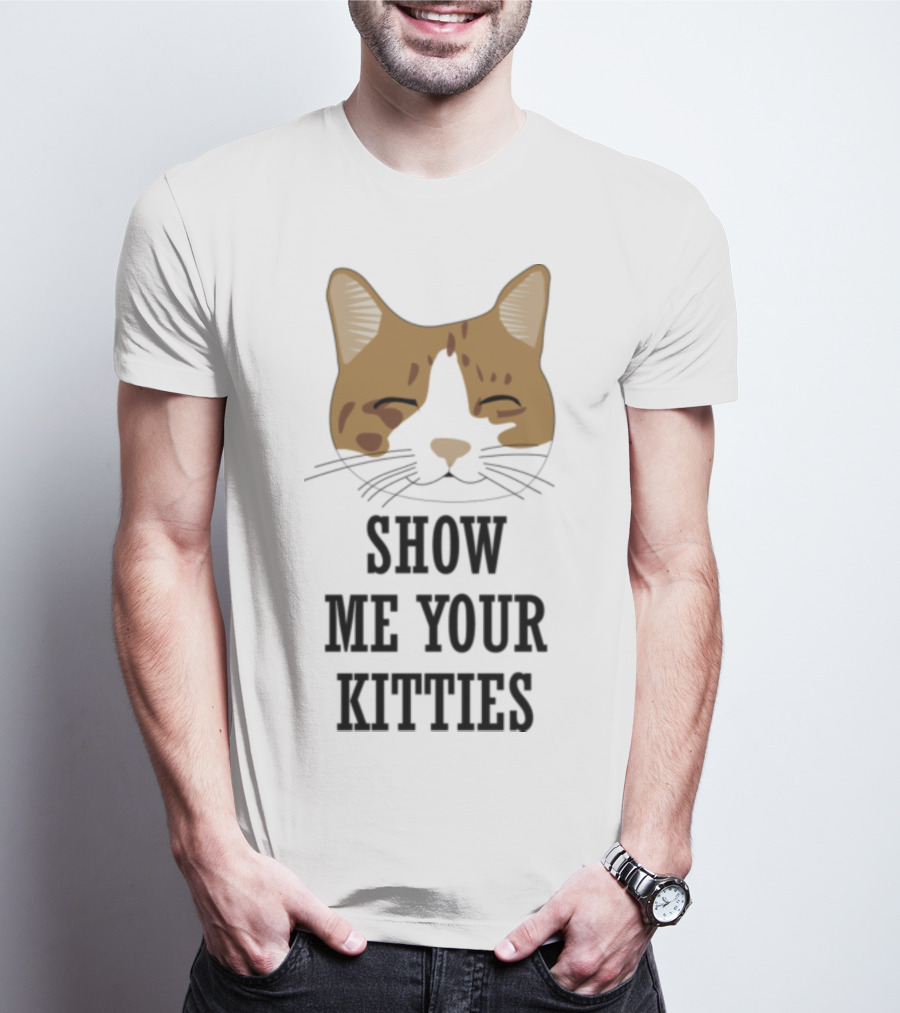 Show Me Your Kitties Cat Face T-Shirt