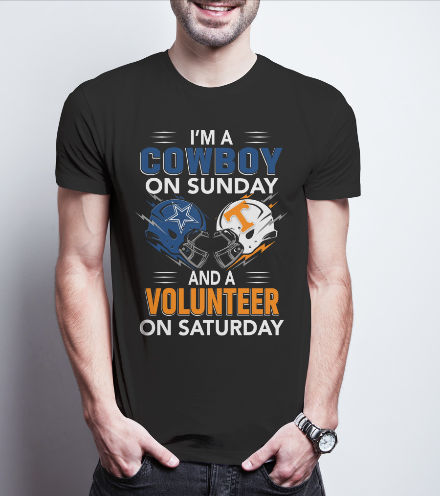 I'm A Cowboy On Sunday And A Volunteer On Saturday T-Shirt