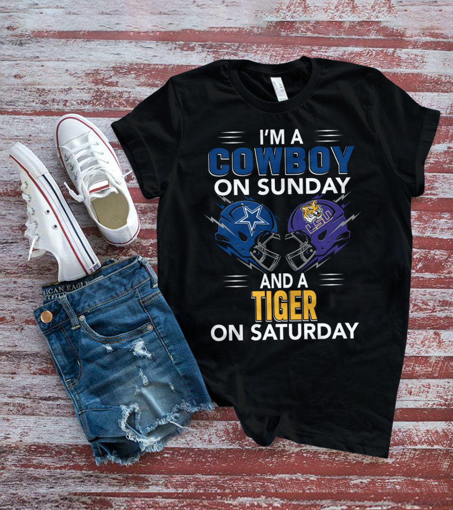 I'm A Cowboy On Sunday And A Tiger On Saturday With Football Helmets T-Shirt
