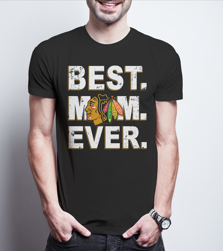 Best Mom Ever Chicago Blackhawks Fan Hockey Team T-Shirt