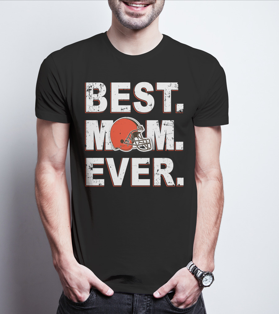 Best Mom Ever Cleveland Football Helmet Browns T-Shirt