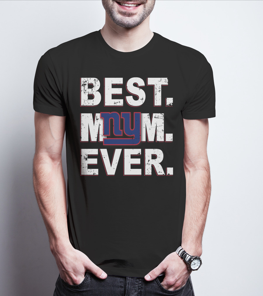 Best Mom Ever NY Giants T-Shirt