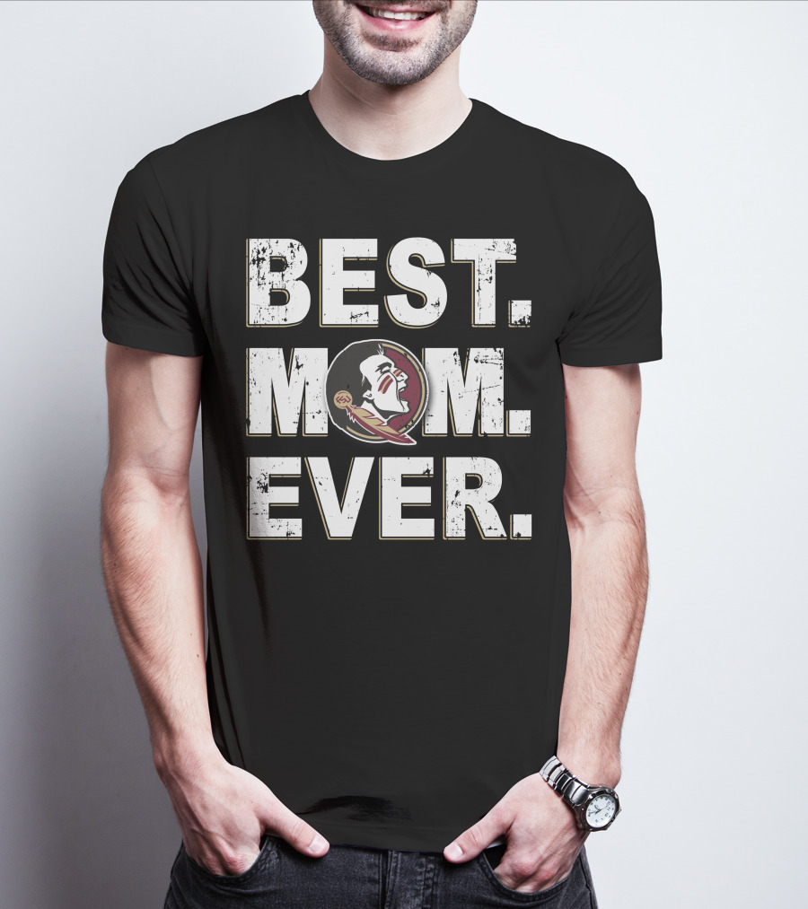 Best Mom Ever Florida State Seminoles T-Shirt