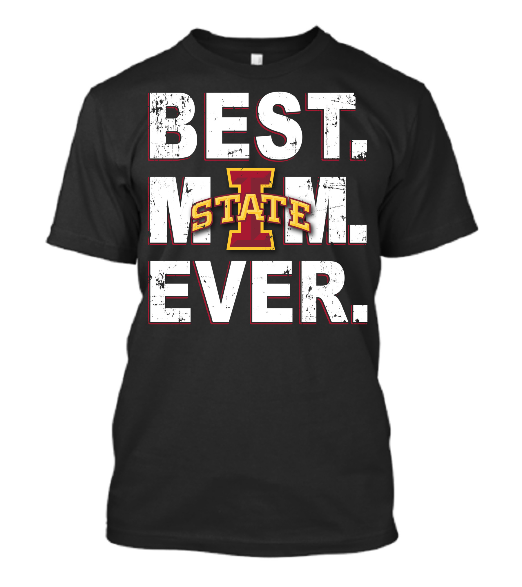Best Mom Ever Iowa State Cyclones T-Shirt