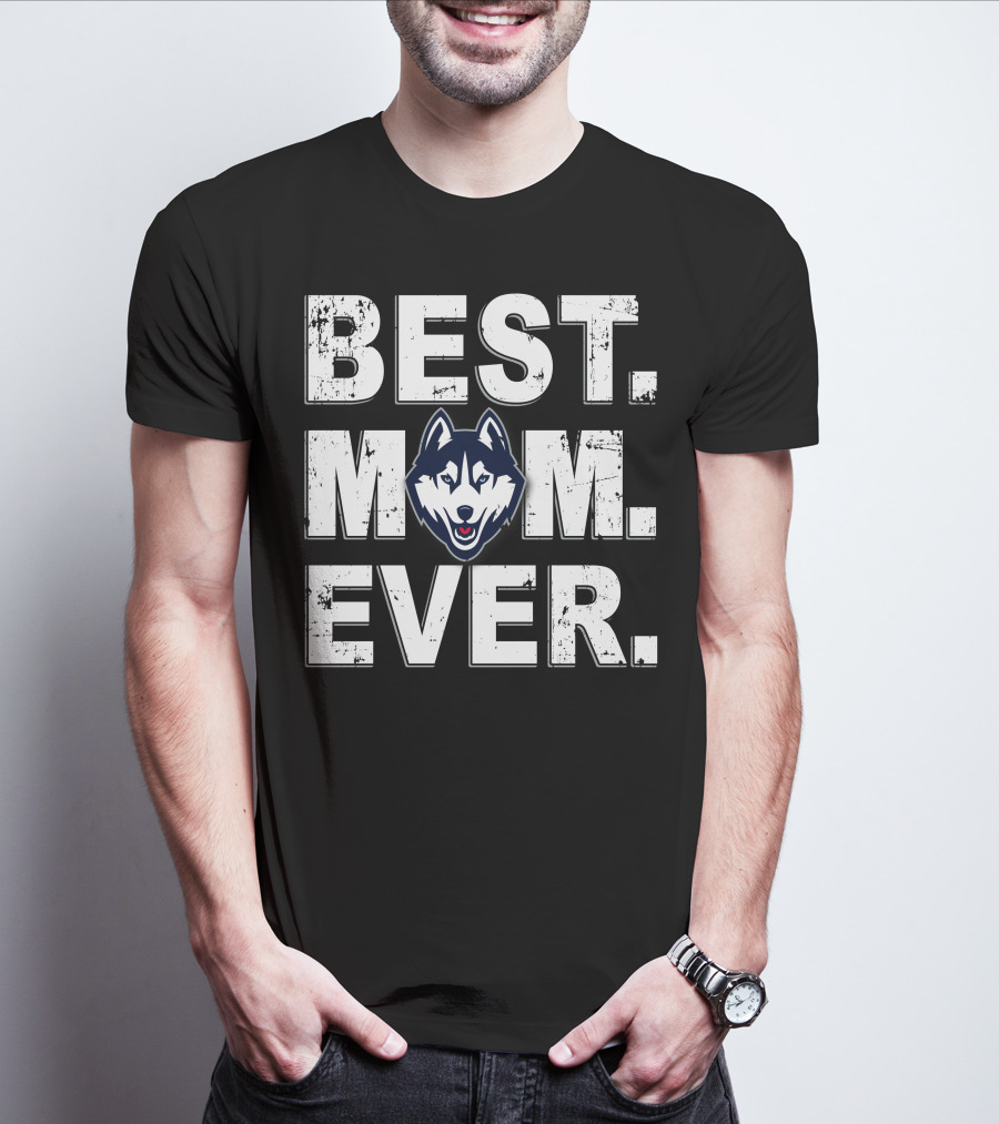 BEST MOM EVER UCONN HUSKIES T-Shirt