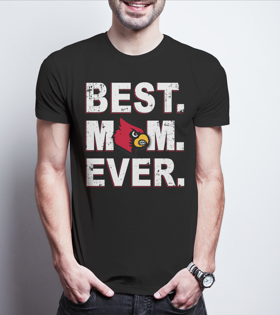 Best Mom Ever Louisville Cardinals Red Bird T-Shirt