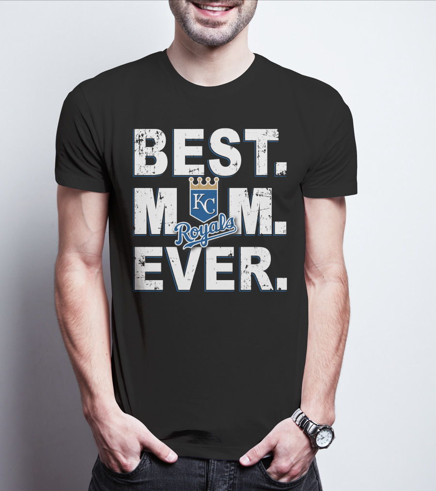 BEST MOM EVER KC Royals T-Shirt