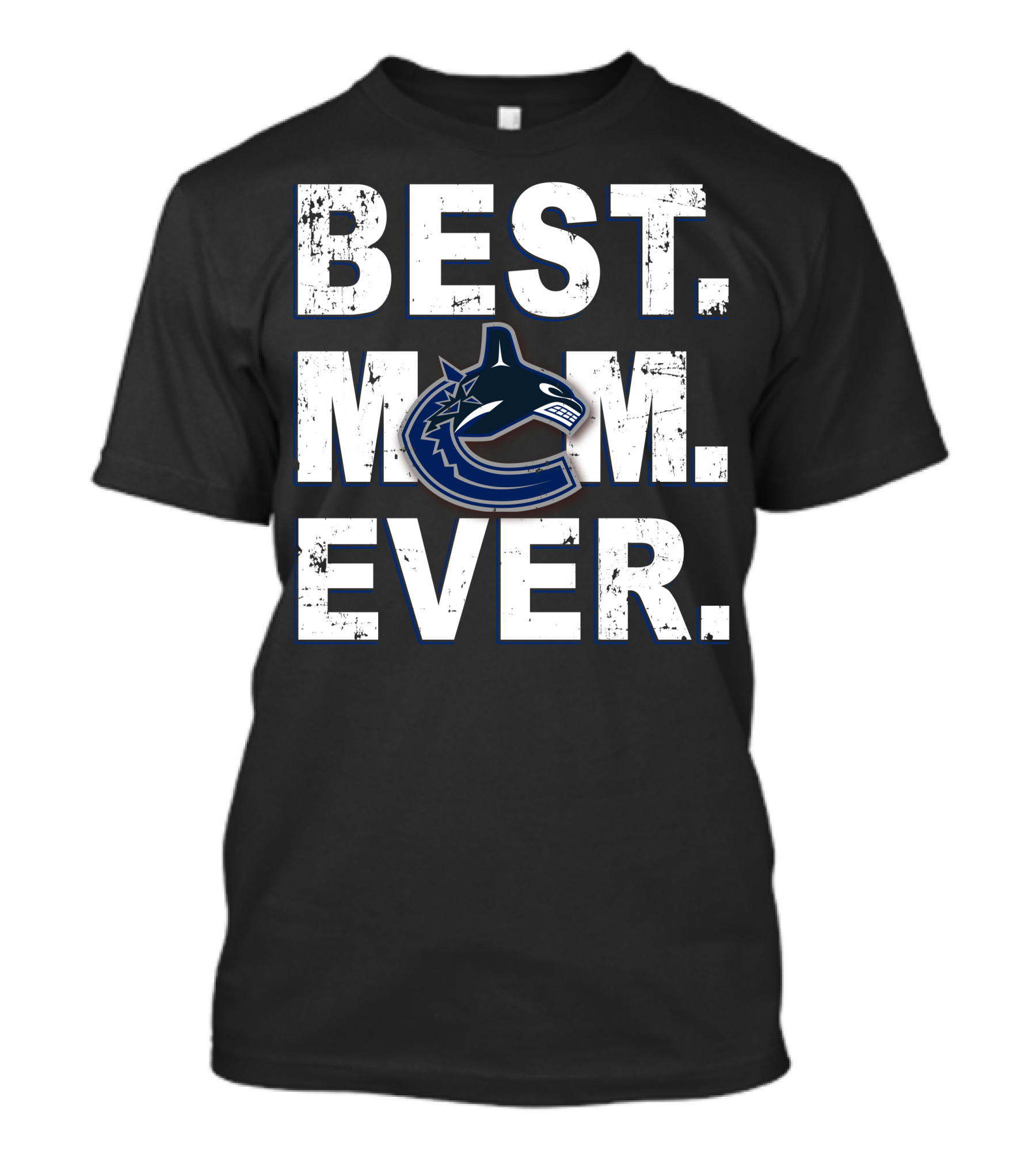 Best Mom Ever Vancouver Canucks T-Shirt