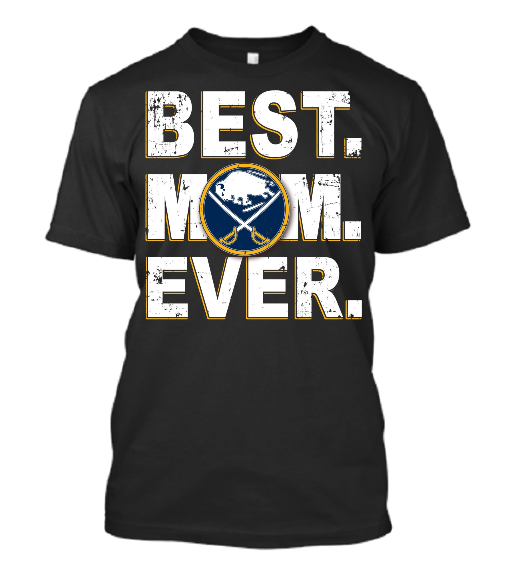 BEST MOM EVER Buffalo Sabres T-Shirt