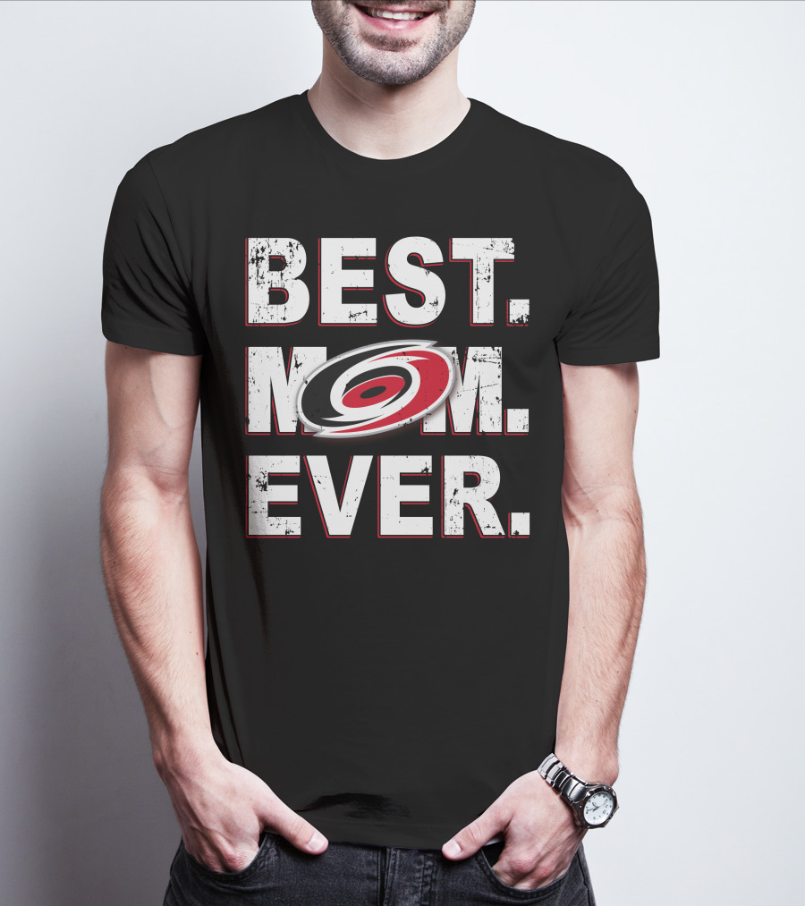 BEST MOM EVER Carolina Hurricanes Hockey Fan T-Shirt