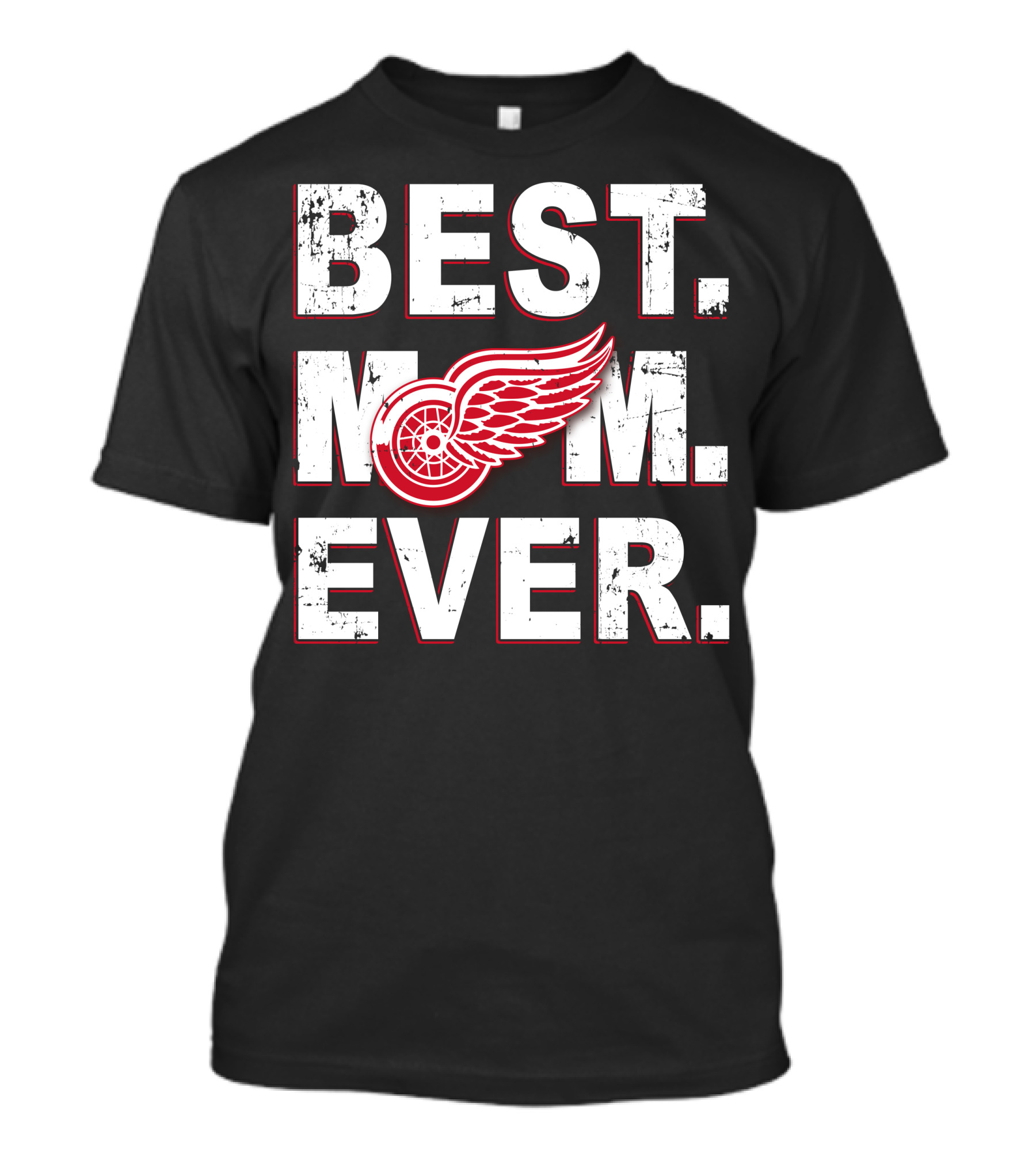BEST MOM EVER Detroit Red Wings NHL T-Shirt