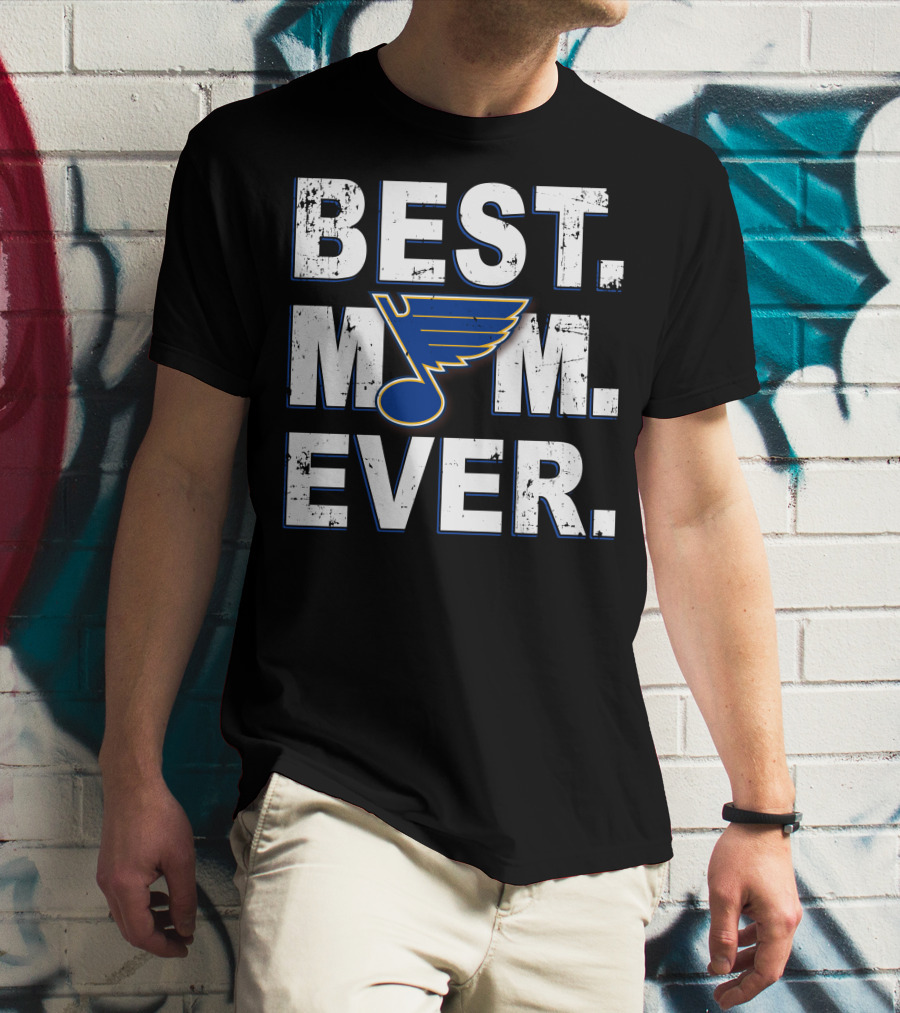 Best Mom Ever St. Louis Blues T-Shirt