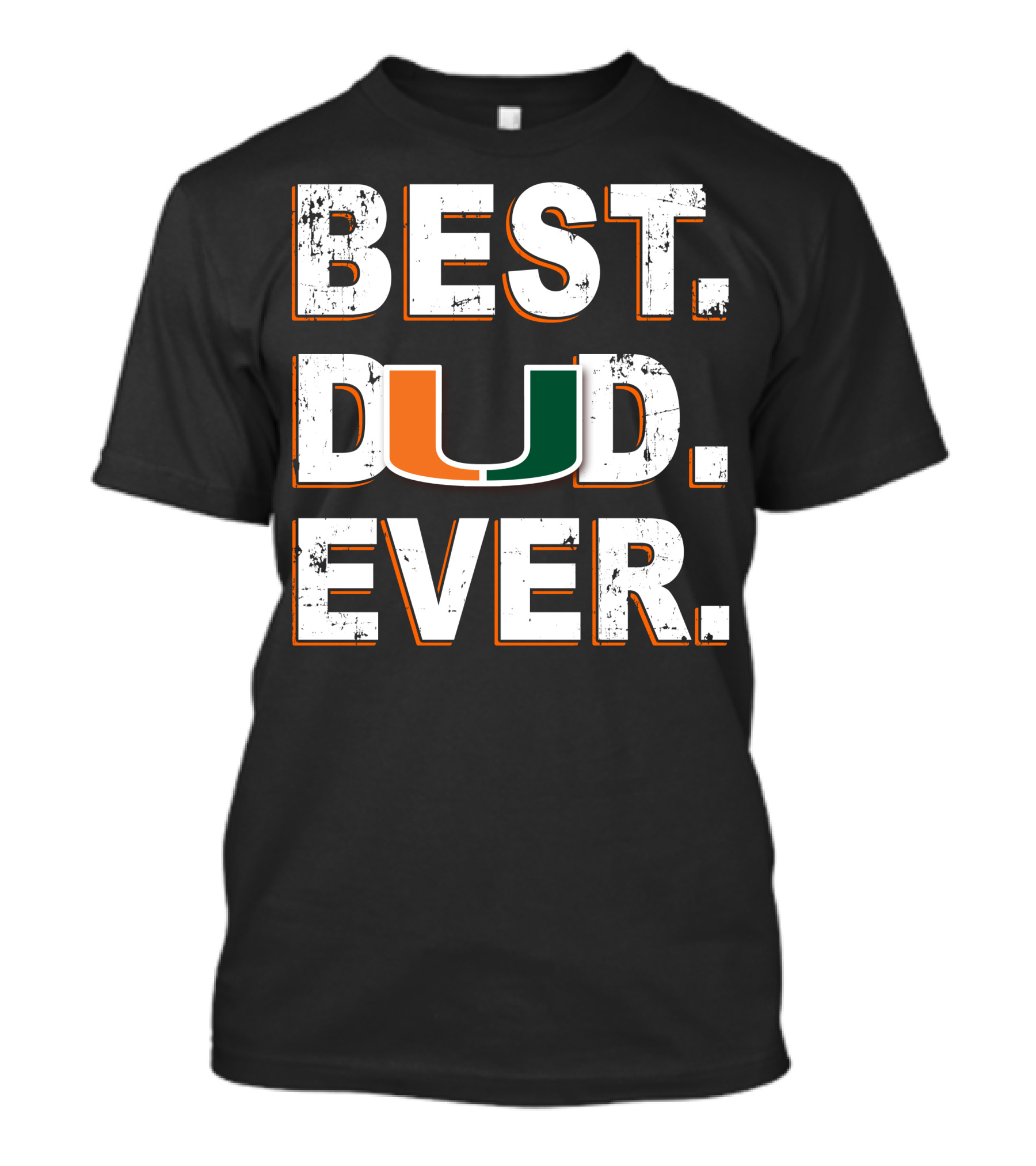 Best Dad Ever University Of Miami T-Shirt