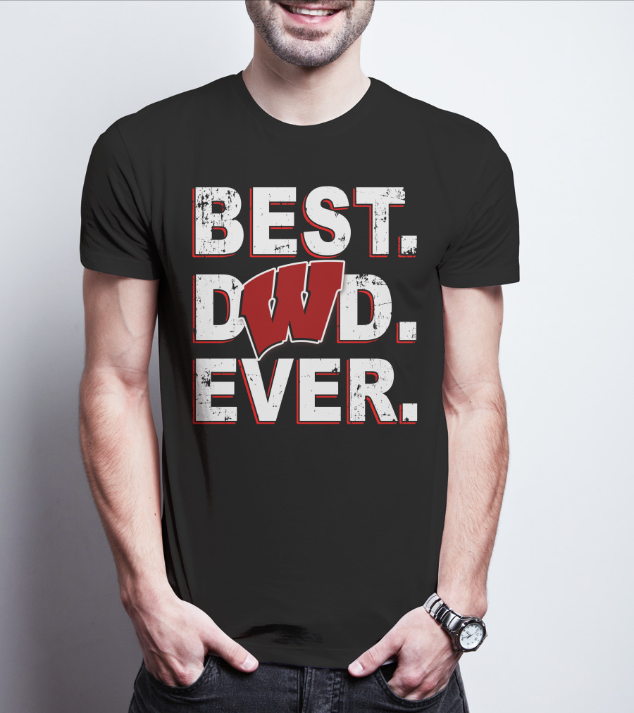 Best Dad Ever Wisconsin Badgers T-Shirt