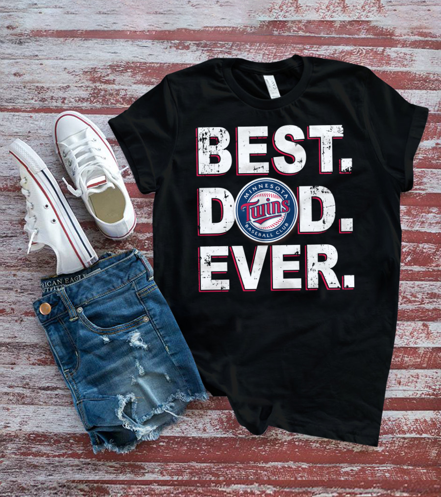 Best Dad Ever Minnesota Twins Baseball Club T-Shirt