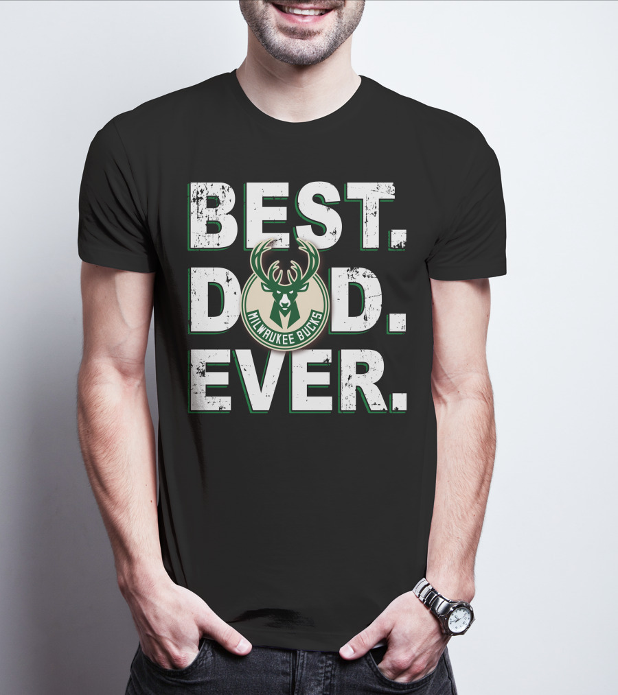 Best Dad Ever Milwaukee Bucks T-Shirt