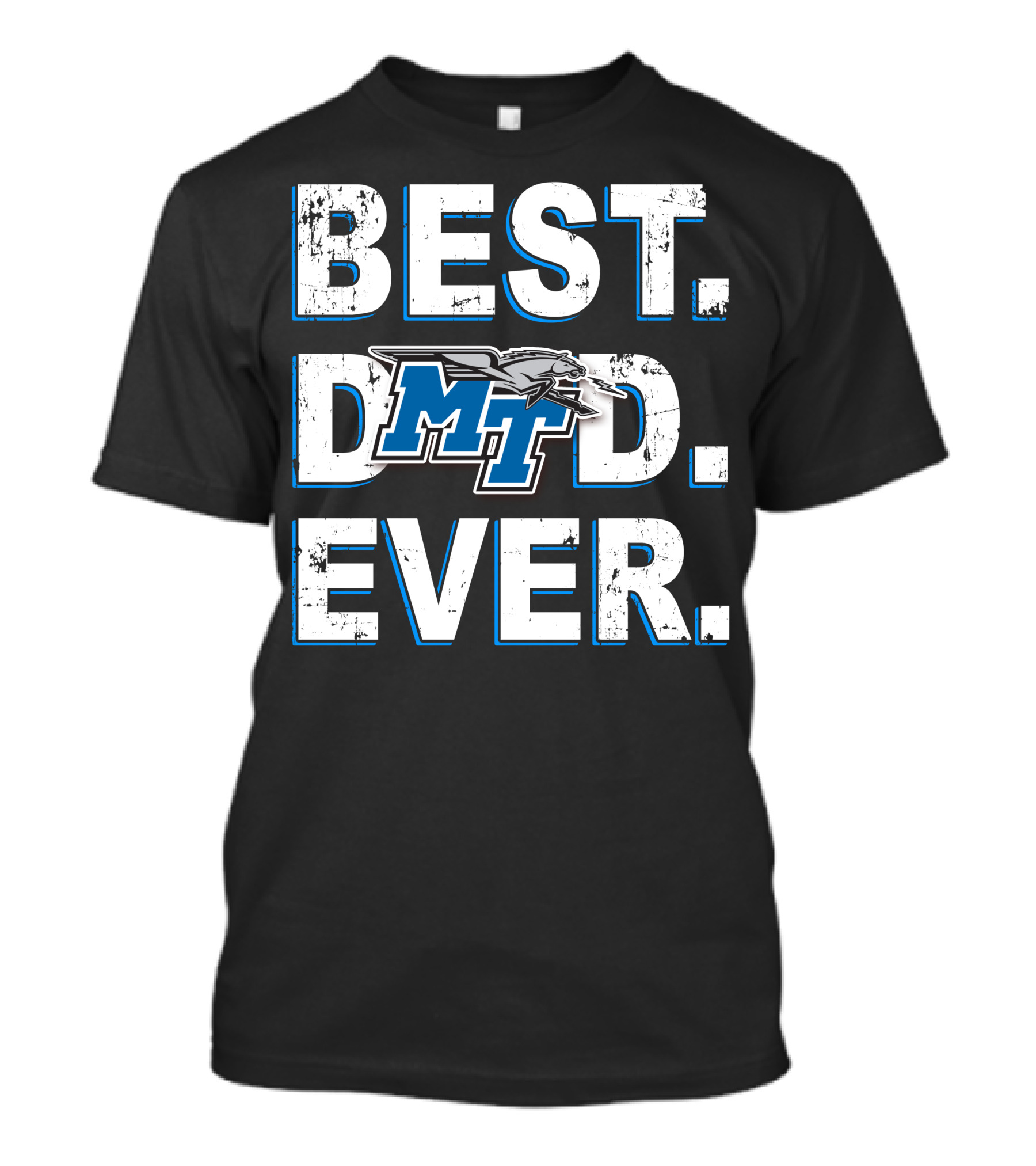 Best Dad Ever Mt Blue Raiders T-Shirt