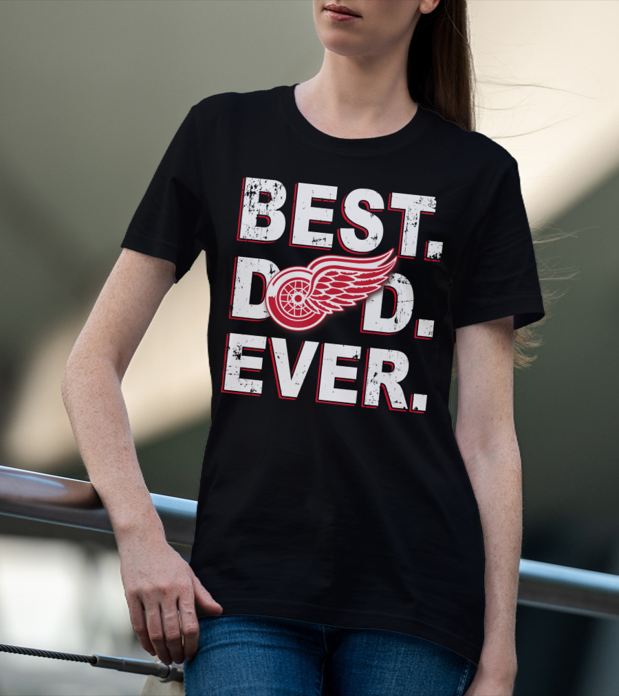 Best Dad Ever Detroit Hockey Wings T-Shirt