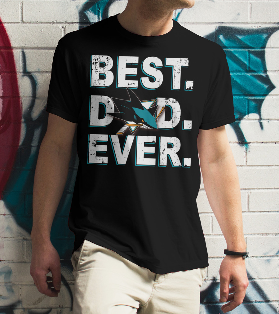 Best Dad Ever San Jose Sharks T-Shirt