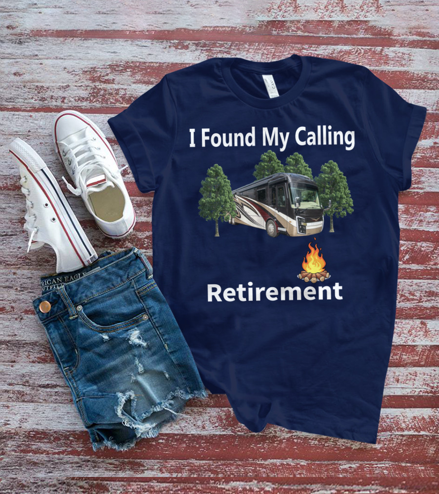 I Found My Calling Entegra Aspire Retirement Adventure T-Shirt