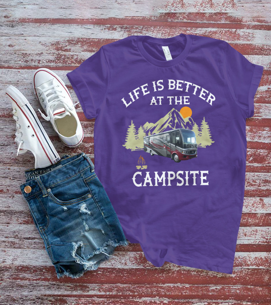 Life Is Better At The Campsite Region 5 Newmar Kountry Klub T-Shirt