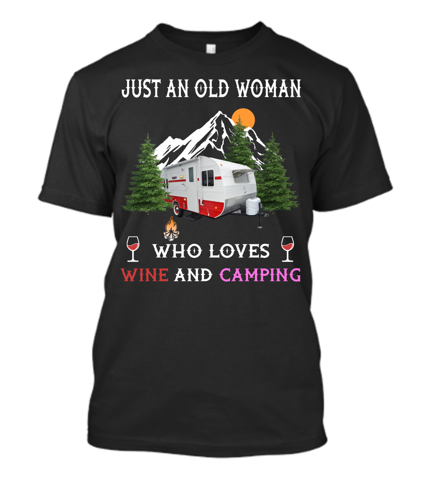 Just An Old Woman Who Loves Wine And Camping Vintage Trailer Adventure T-Shirt
