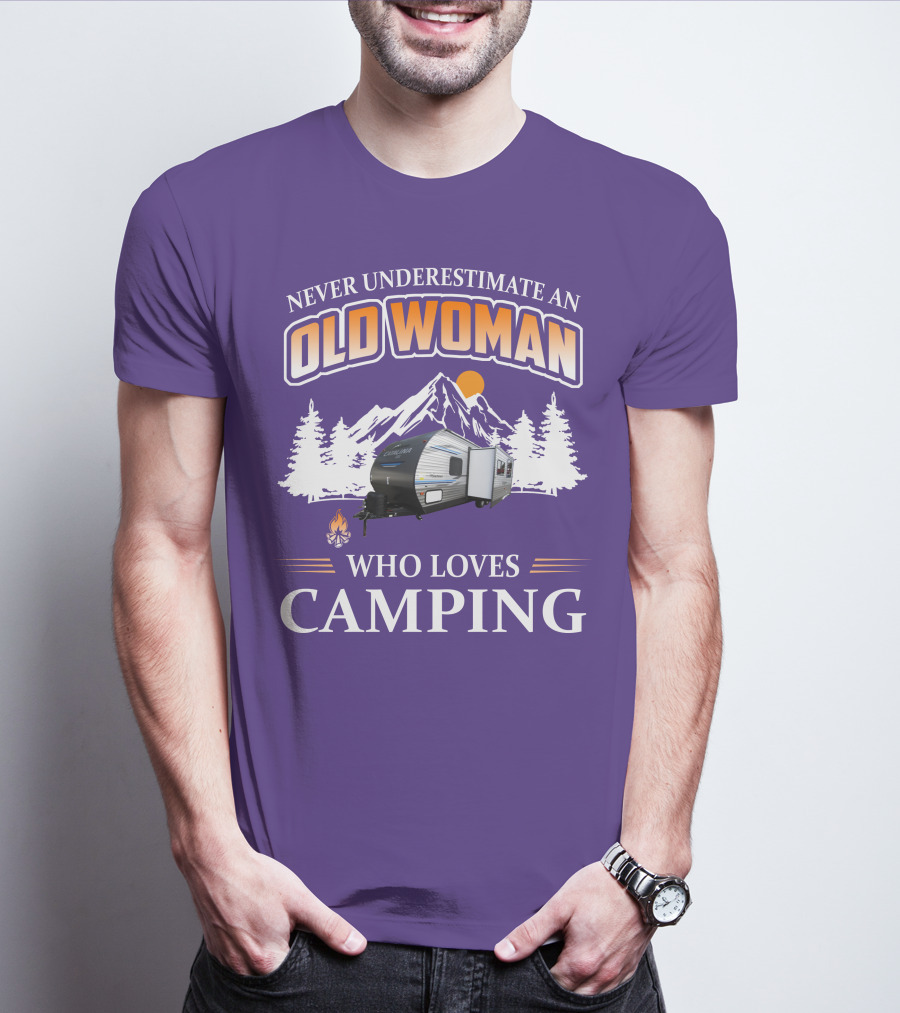 Never Underestimate An Old Woman Who Loves Camping Coachmen Catalina Travel Trailer T-Shirt