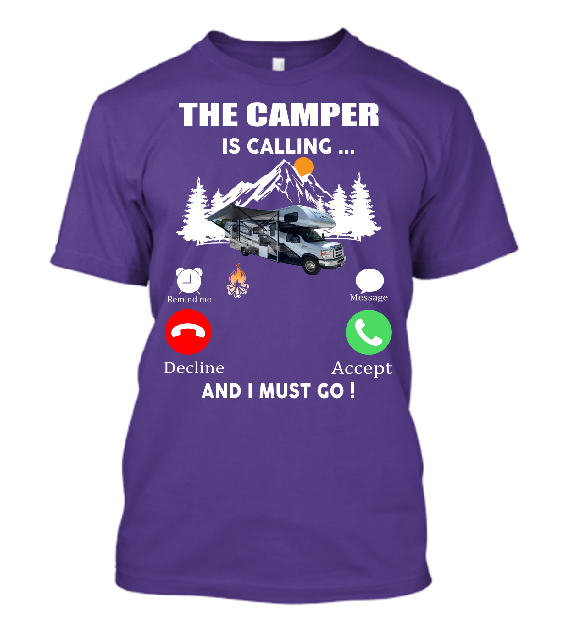 The Camper Is Calling And I Must Go Class C Motorhome Adventure T-Shirt