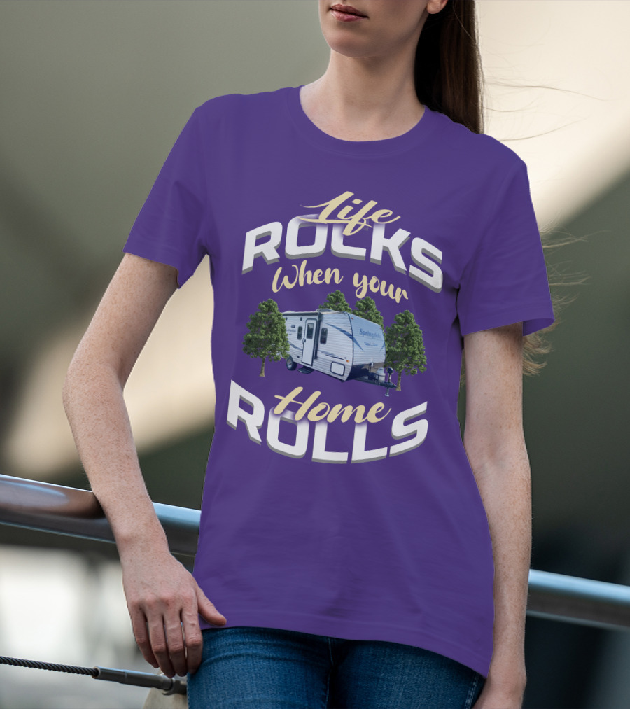 Life Rocks When Your Home Rolls Keystone RV Trailers T-Shirt