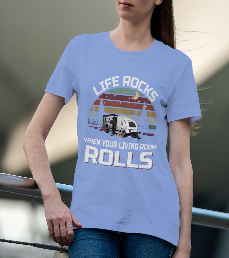 Life Rocks When Your Living Room Rolls RPod 190 T-Shirt