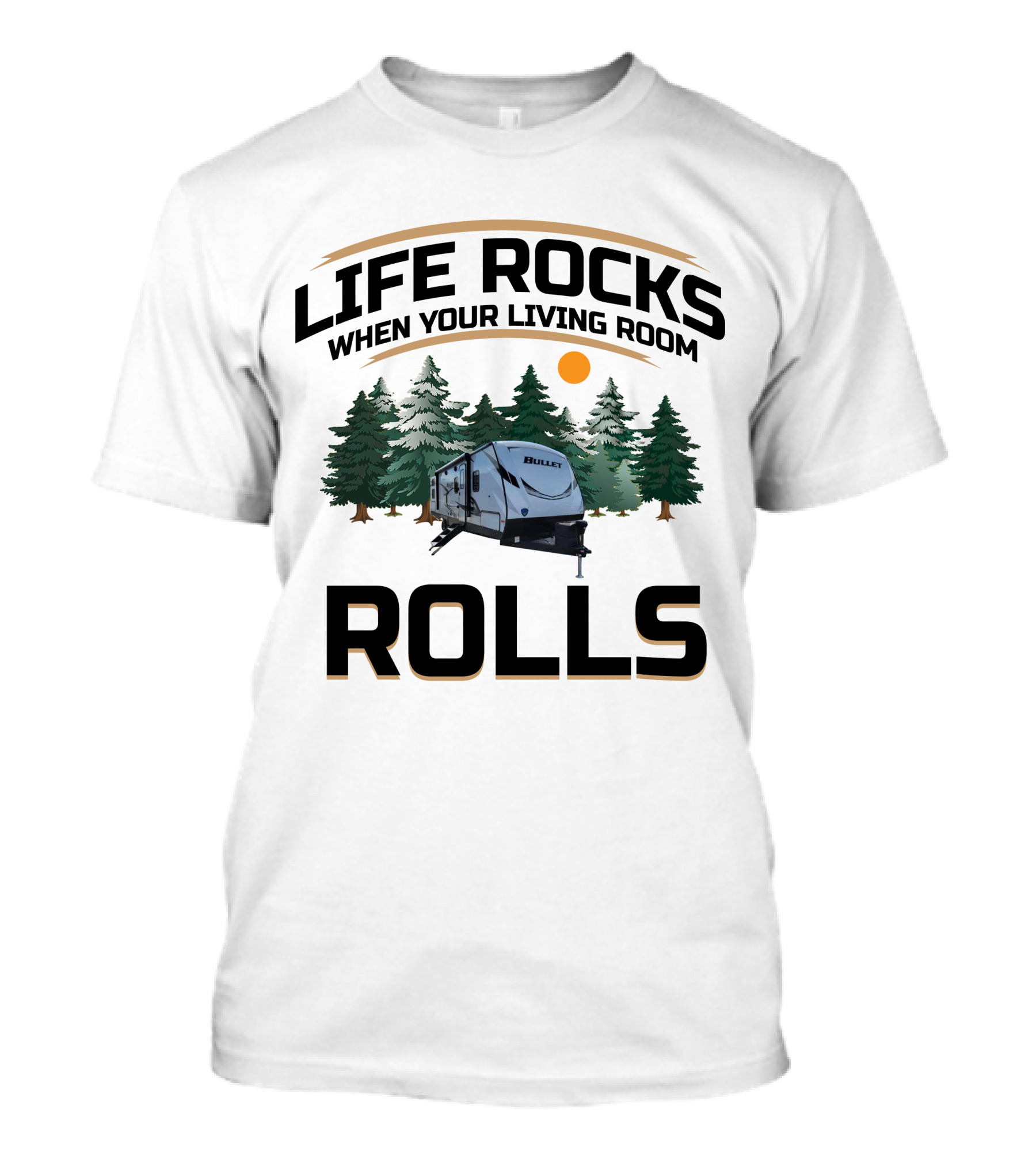 Life Rocks When Your Living Room Rolls Keystone Bullet 287QBS Camper Scene T-Shirt