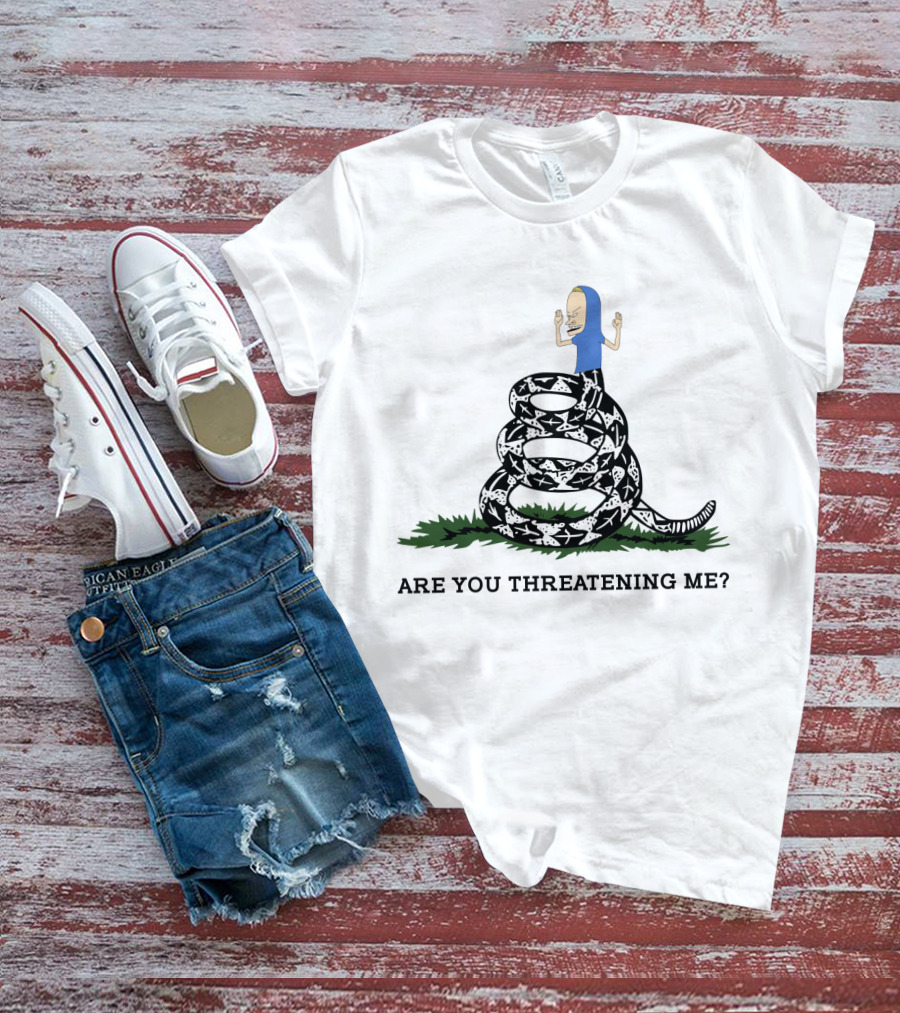 Gadsden Flag Parody Are You Threatening Me Beavis On Coiled Snake T-Shirt