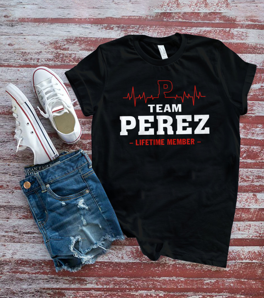 Team Perez Lifetime Member Logo With Heartbeat T-Shirt