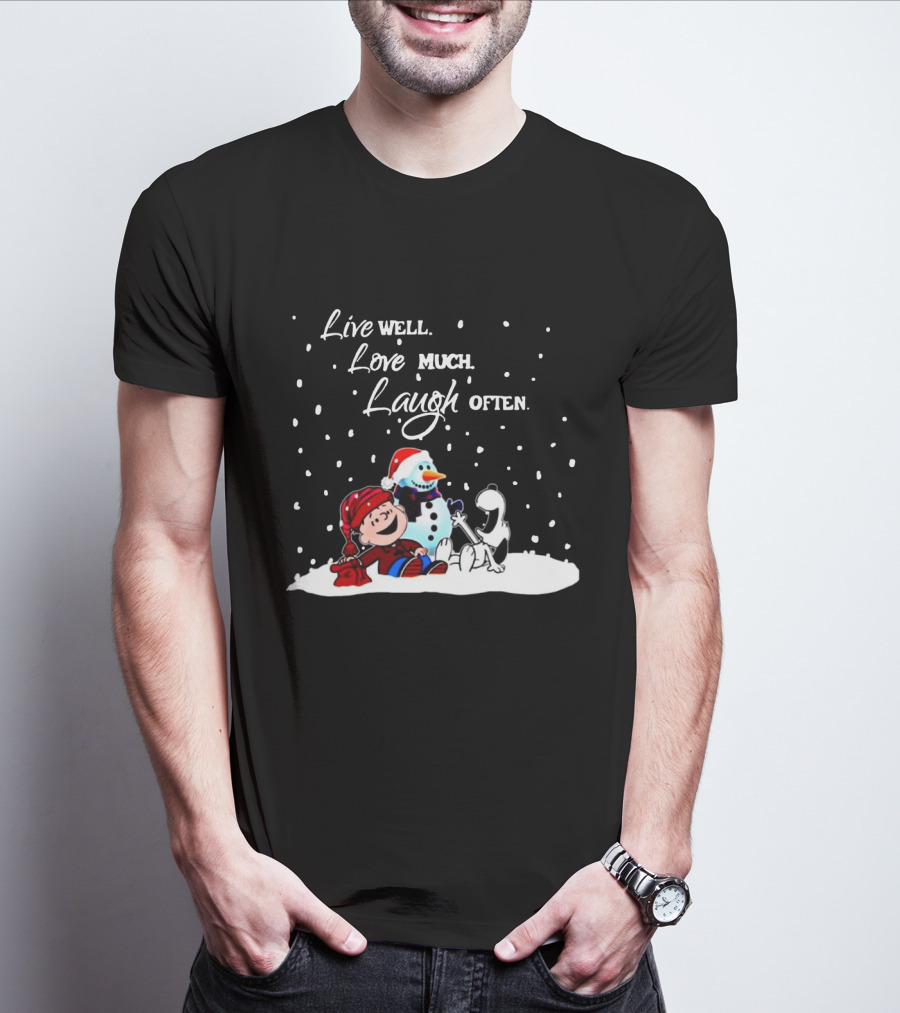 Peanuts Christmas Snoopy Charlie Brown Snowman Live Well Love Much Laugh Often T-Shirt