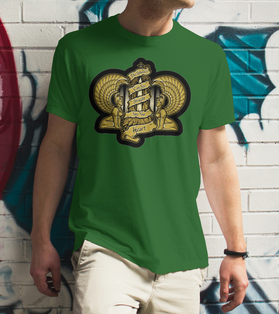 Southern Oracle Sphinxes Can See Straight Into Your Heart T-Shirt