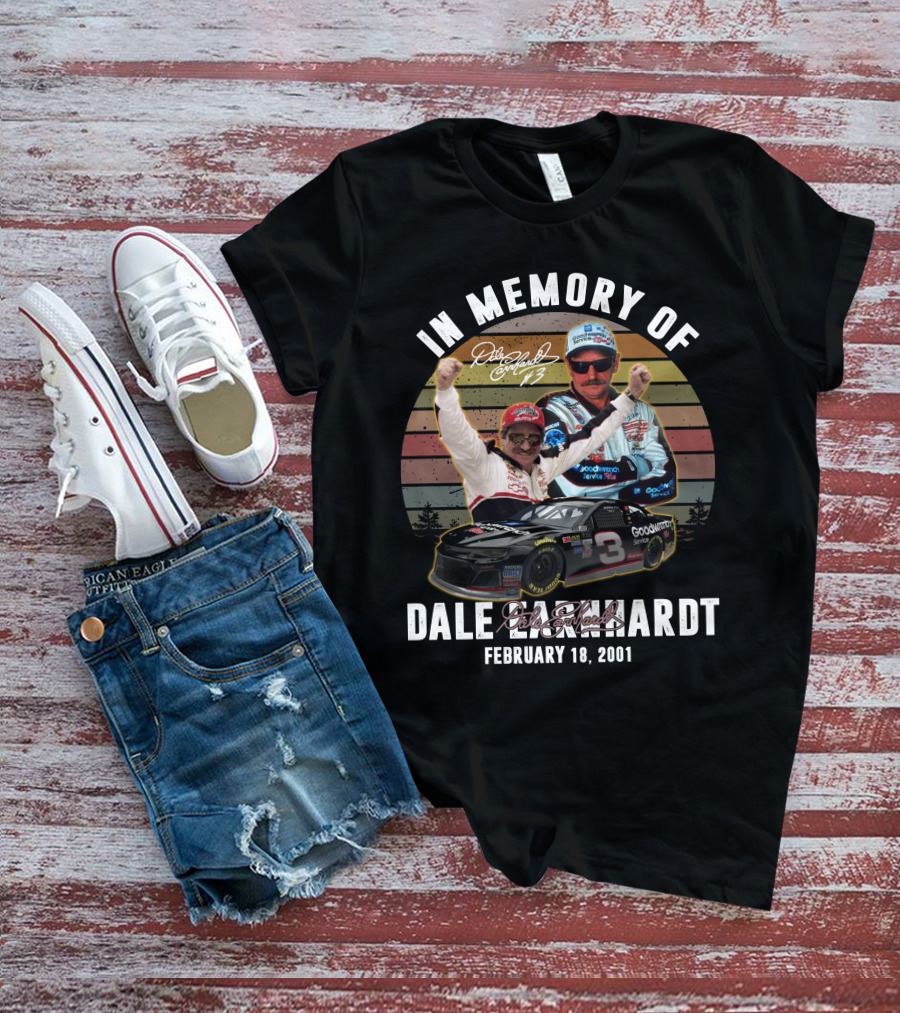 In Memory Of Dale Earnhardt February 18 2001 NASCAR Racing Legend Signature And Iconic Goodwrench Car T-Shirt