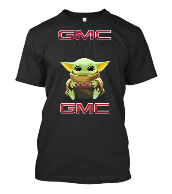 Star Wars Baby Yoda We Are Professional Grade Gmc T-Shirt