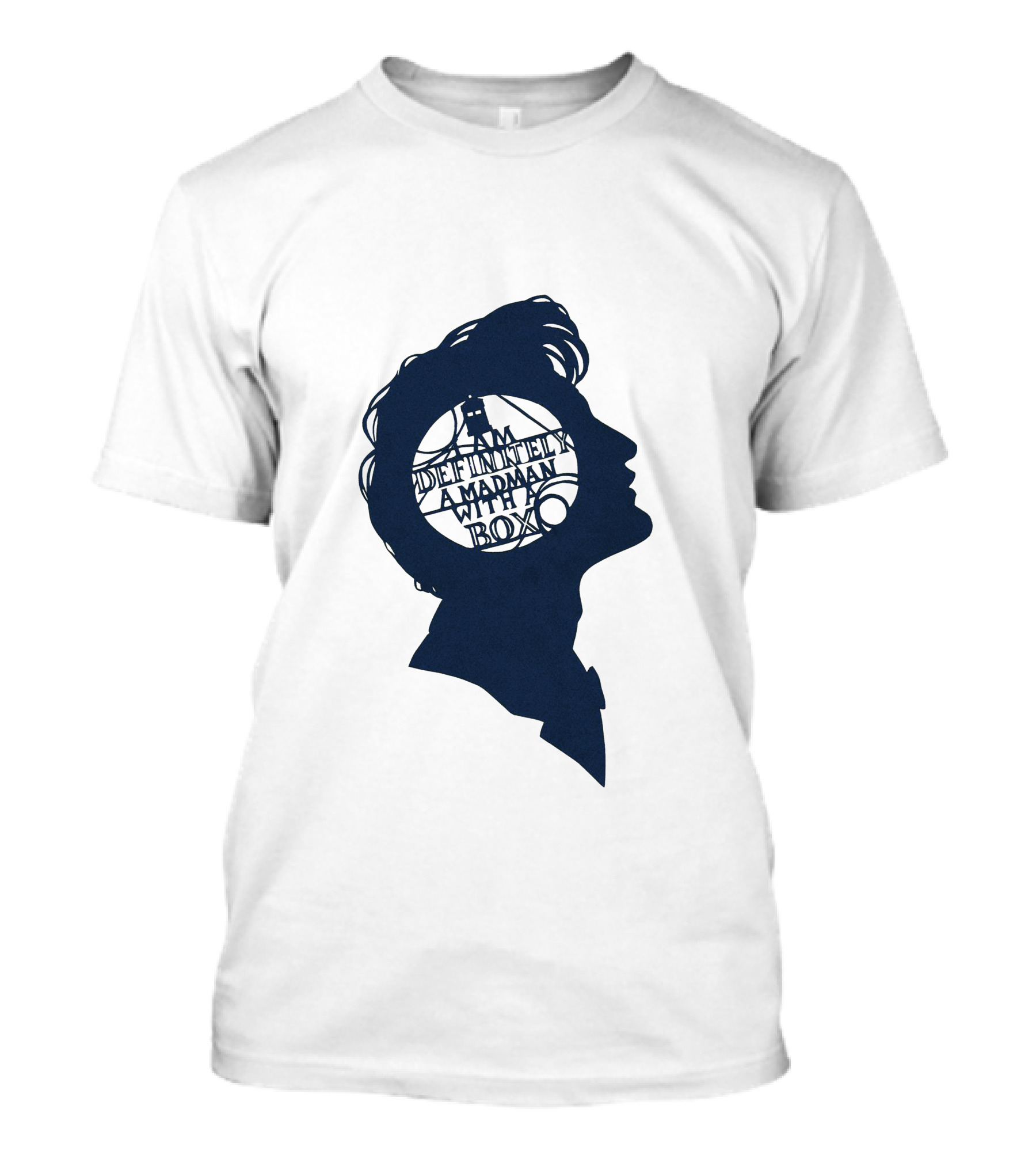 Tardis I Am Definitely A Madman With A Box T-Shirt