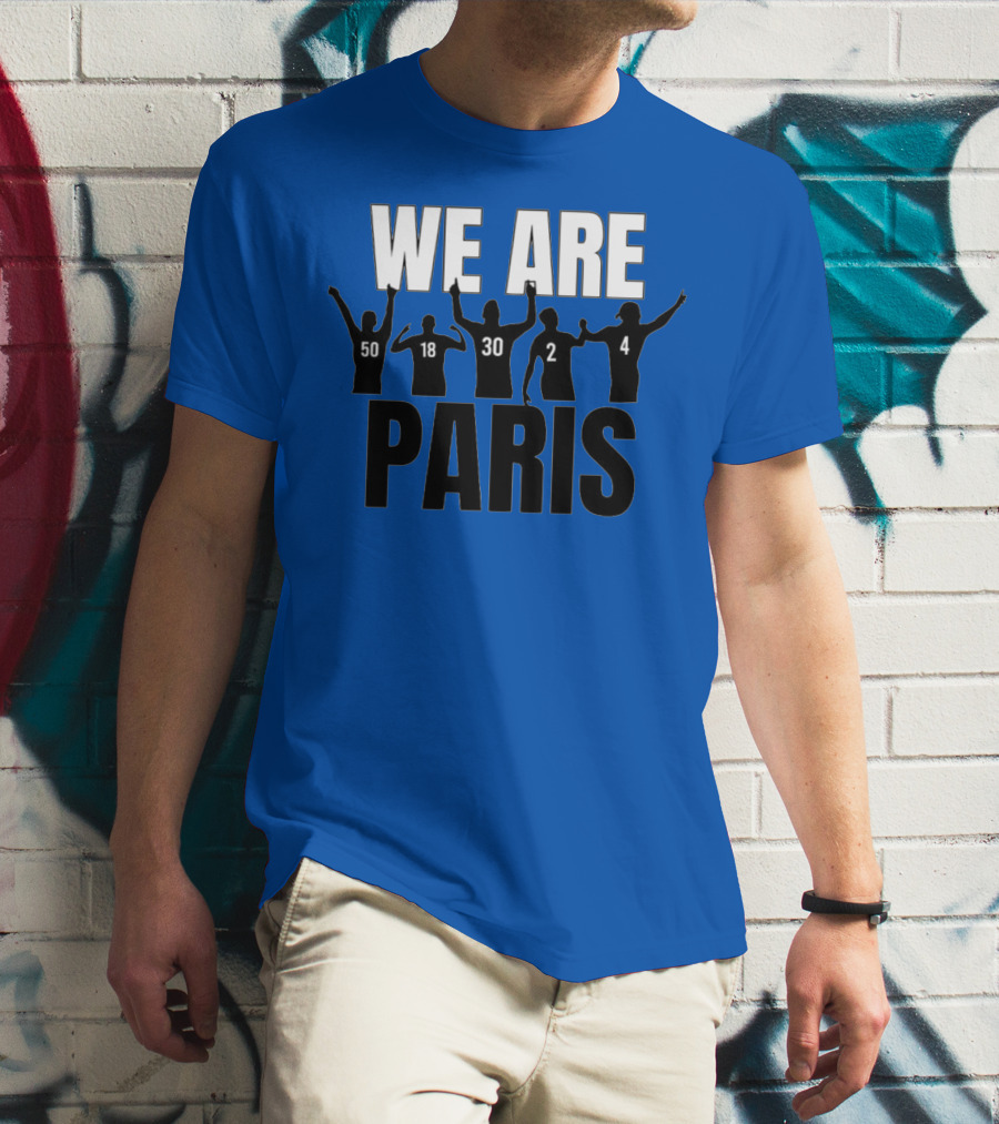 We Are Paris 50 18 30 2 4 T-Shirt
