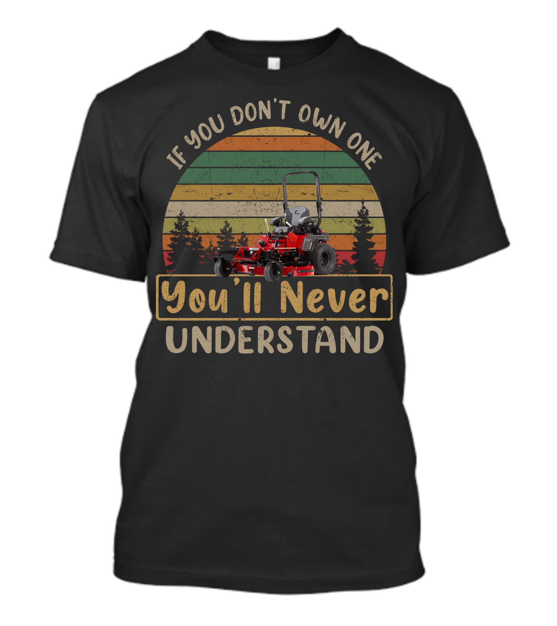 If You Don't Own One You'll Never Understand Country Clipper T-Shirt
