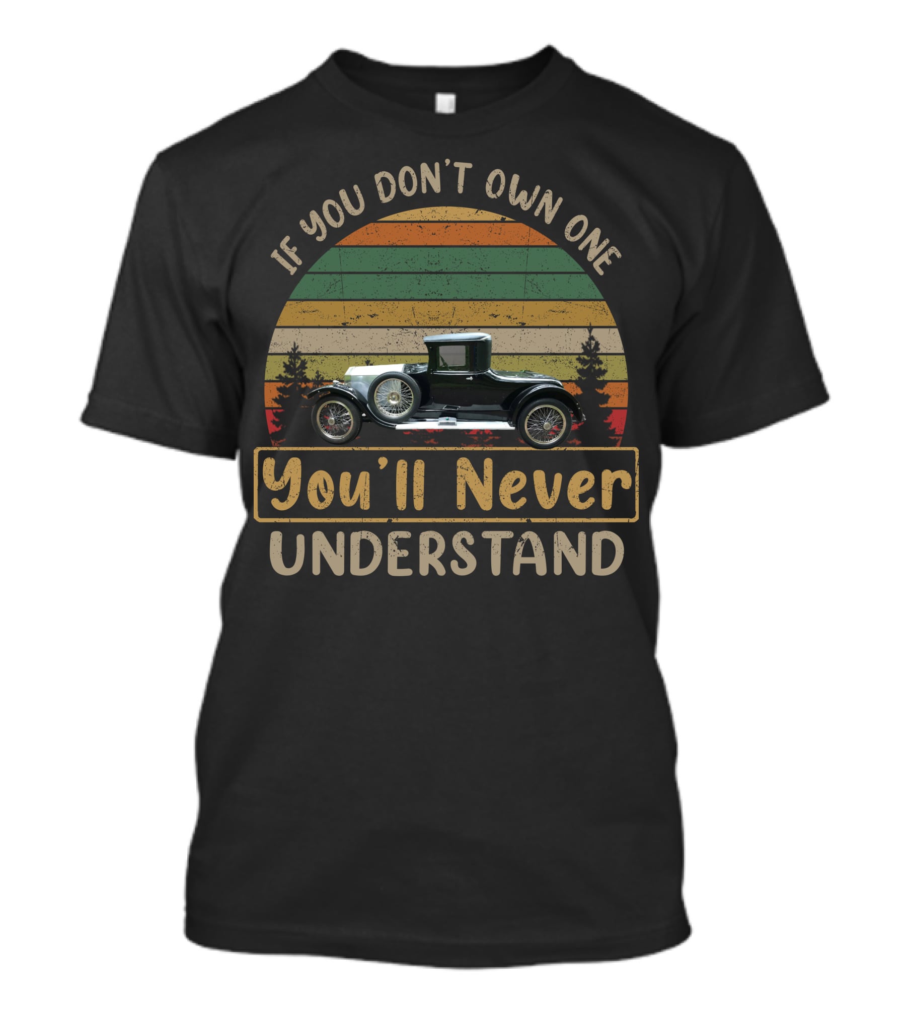 If You Don't Own One You'll Never Understand Rolls Royce Pre 1955 T-Shirt