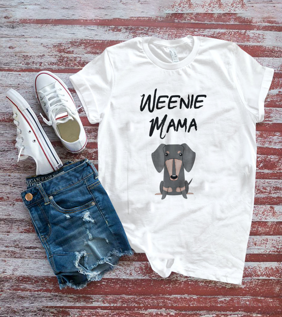 Weenie Mama Dachshund Mom Wiener Dog T-Shirt