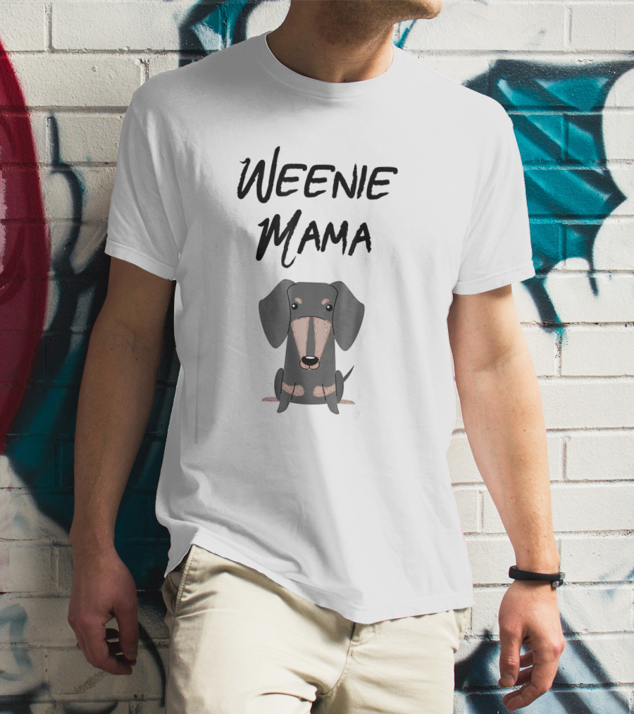 Weenie Mama Dachshund Mom Wiener Dog T-Shirt