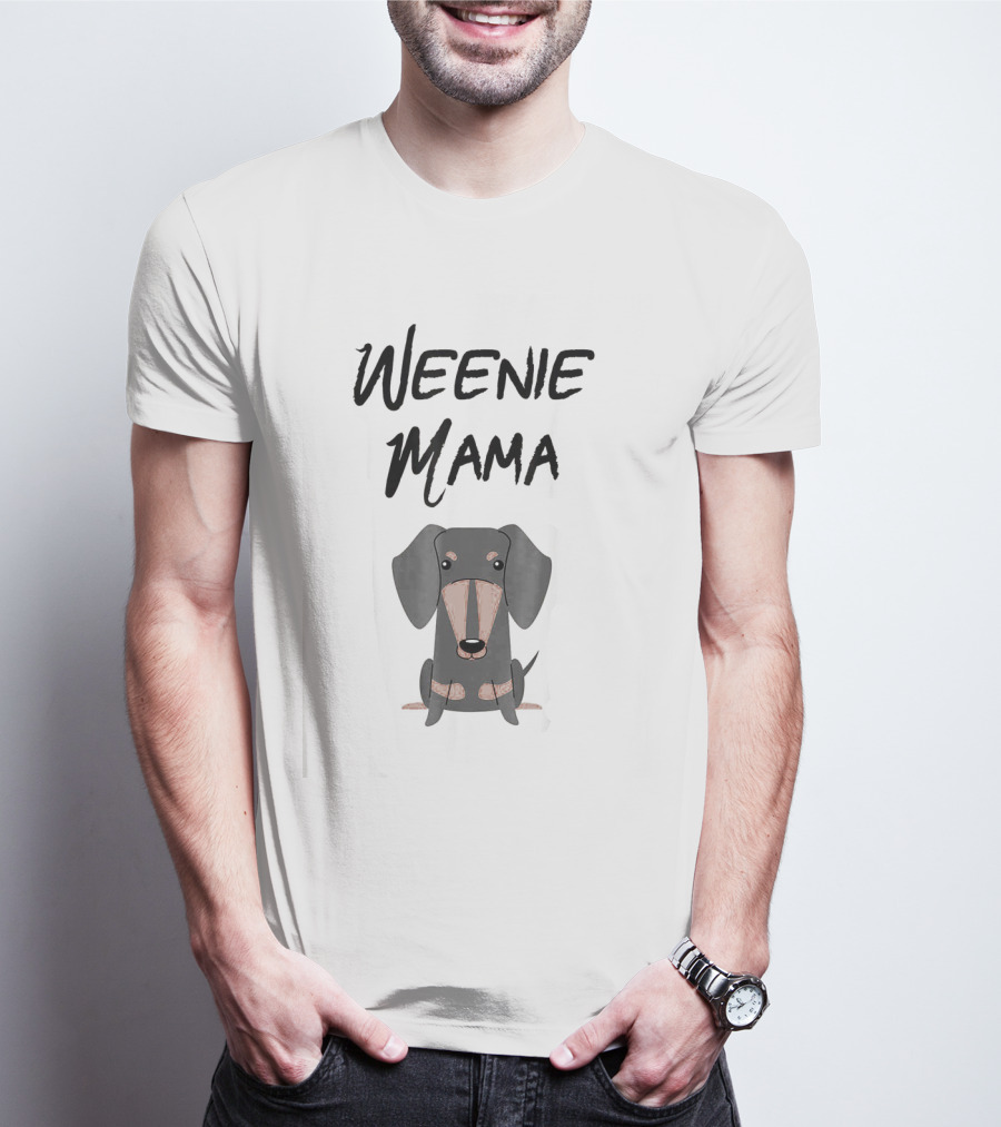 Weenie Mama Dachshund Mom Wiener Dog T-Shirt