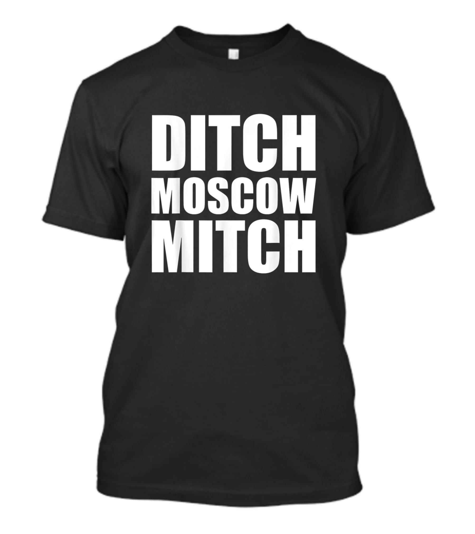Ditch Moscow Mitch McConnell Democrat Liberal Political T-Shirt