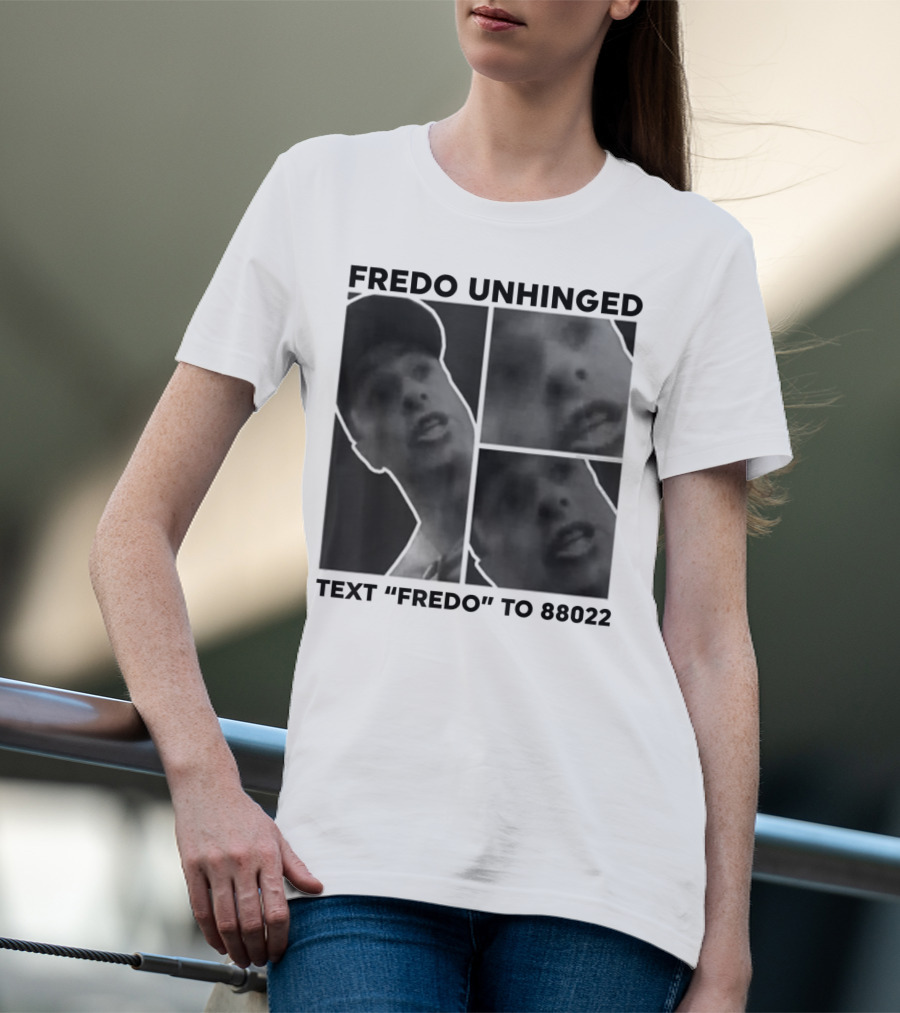 Fredo Unhinged Text Fredo To 88022 Monochrome Collage T-Shirt