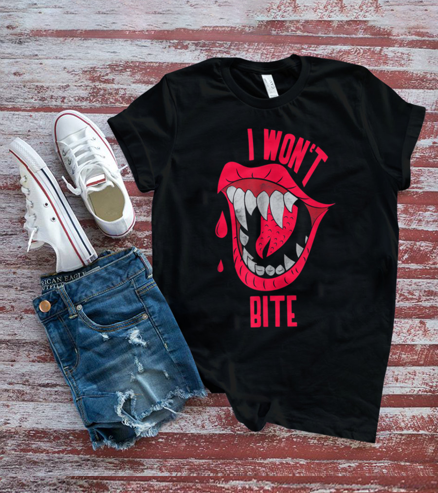 I Won't Bite Halloween Red Lips With Fangs And Blood Drops Scary Appeal T-Shirt