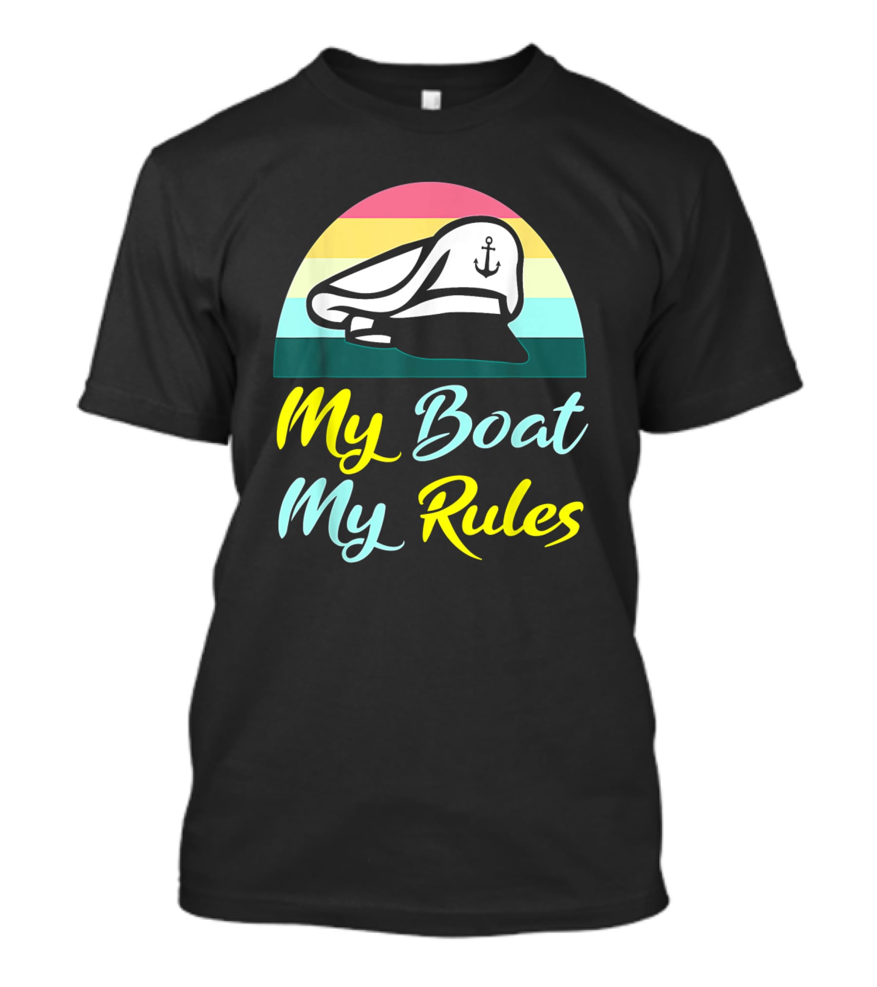 My Boat My Rules Sailor Captain Hat With Anchor Icon Retro Colors T-Shirt