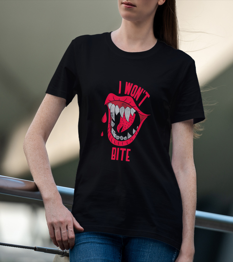 I Won't Bite Red Lips With Sharp Vampire Fangs Halloween T-Shirt