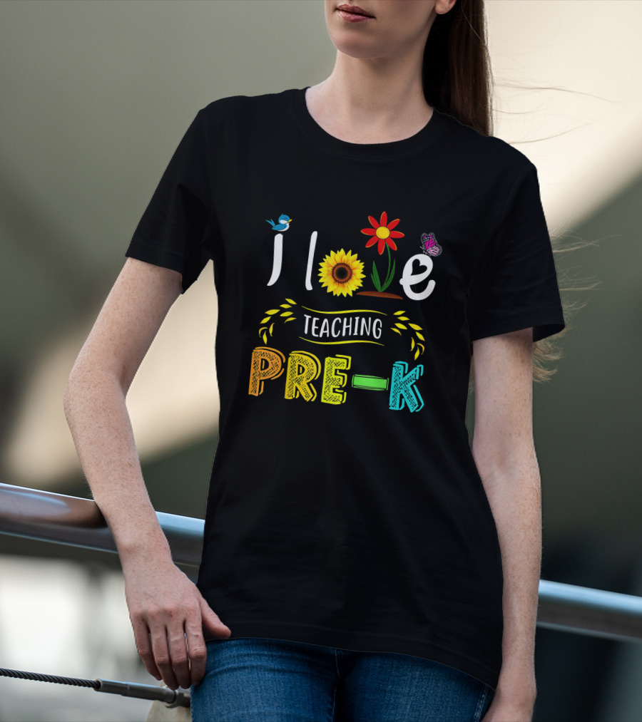Teaching Pre-K With Love Sunflower Flower Bird Butterfly T-Shirt